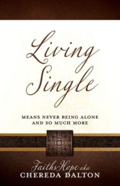 Living Single : Means never being Alone and so much more, Paperback / softback Book
