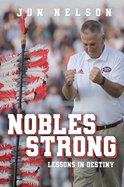 Nobles Strong : Lessons in Destiny, Paperback / softback Book