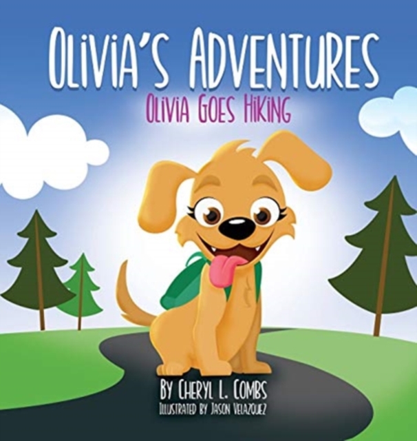 Olivia's Adventures : Olivia Goes Hiking, Hardback Book