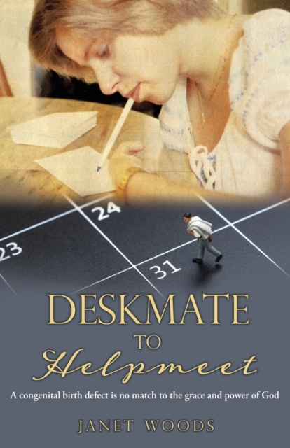 Deskmate to Helpmeet, Paperback / softback Book