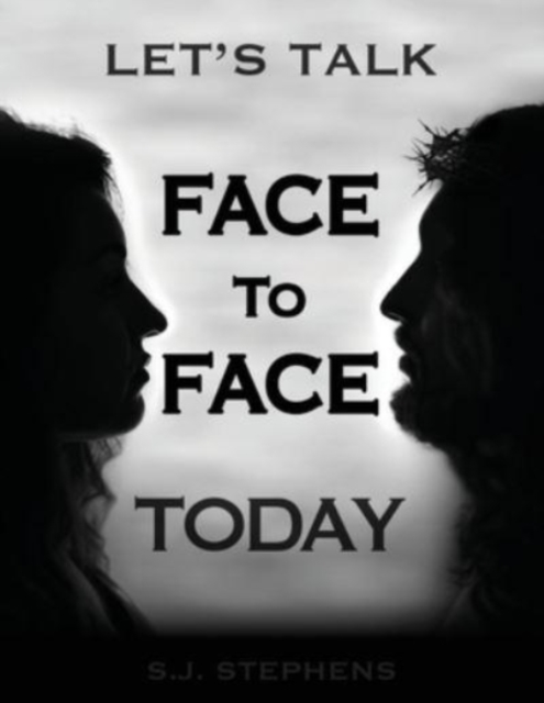 Let's Talk Face to Face Today, Paperback / softback Book