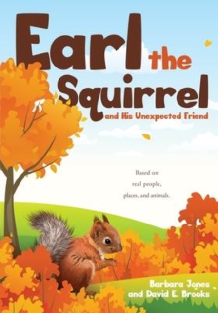 Earl the Squirrel and His Unexpected Friend, Paperback / softback Book