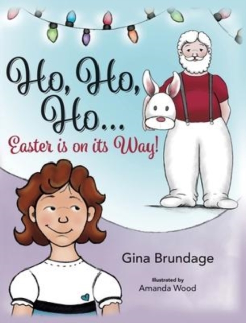 "Ho, Ho, Ho Easter is in its way?!", Hardback Book