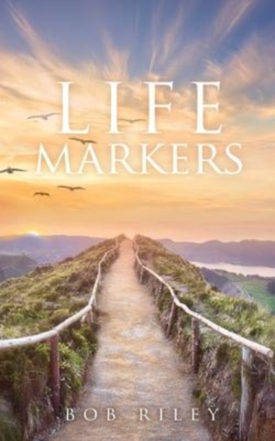 Life Markers, Paperback / softback Book