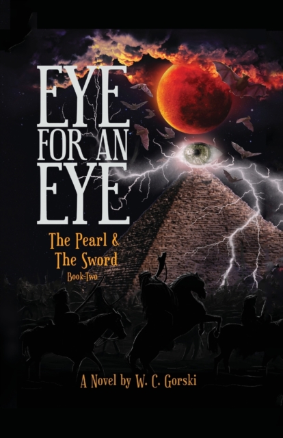 EYE for an EYE : The Pearl & The Sword Book-Two, Paperback / softback Book