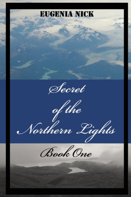 Secret of the Northern Lights, Paperback / softback Book
