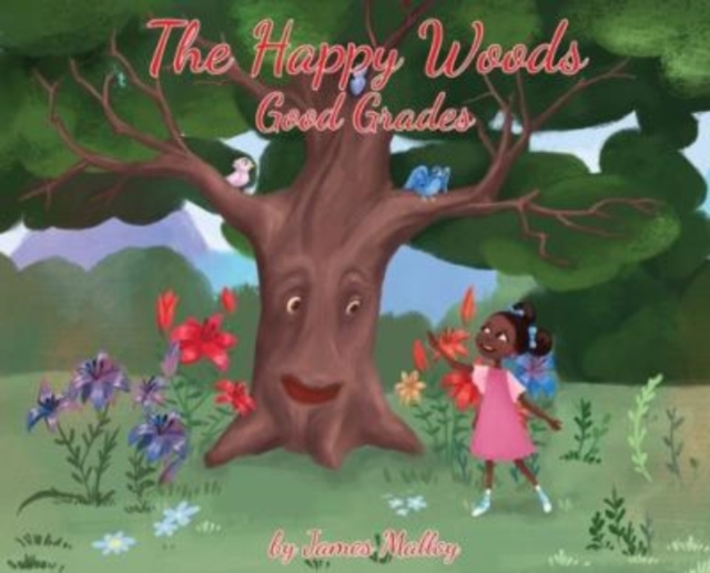 The Happy Woods : Good Grades, with African-American illustrations, Hardback Book