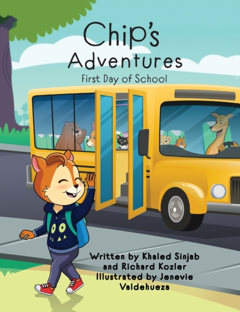 Chip's Adventures : First Day of School, Paperback / softback Book