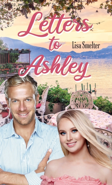 Letters to Ashley, Hardback Book