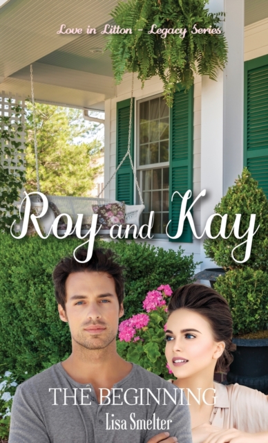 Roy and Kay - The Beginning, Hardback Book
