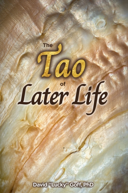 The Tao of Later Life, Paperback / softback Book