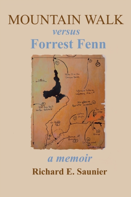 Mountain Walk Versus Forrest Fenn : A Memoir, Paperback / softback Book