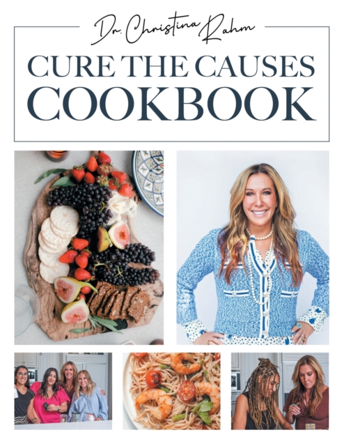 Cure the Causes Cookbook, Paperback / softback Book