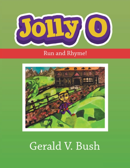 Jolly O : Run and Rhyme!, EPUB eBook