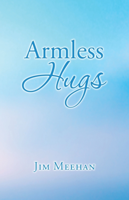Armless Hugs, Paperback / softback Book