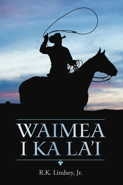 Waimea I Ka La'i, EPUB eBook