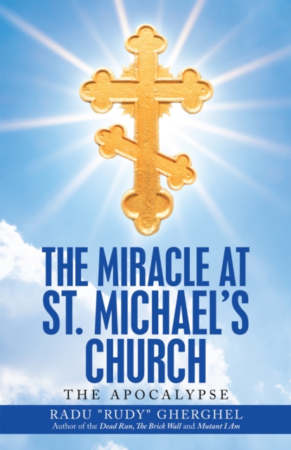 The Miracle at St. Michael's Church : The Apocalypse, EPUB eBook