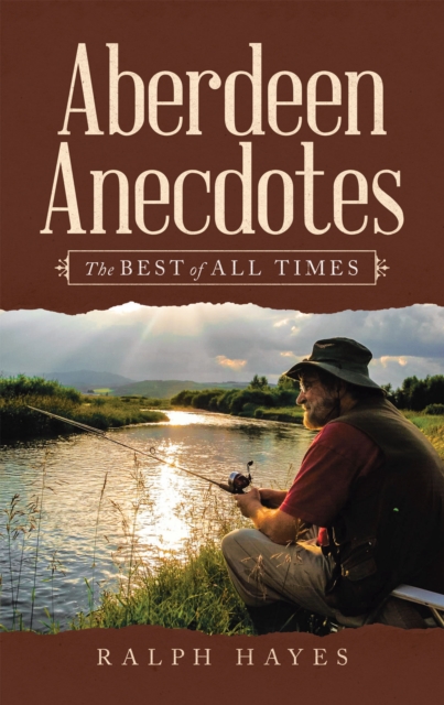 Aberdeen Anecdotes : The Best of All Times, EPUB eBook