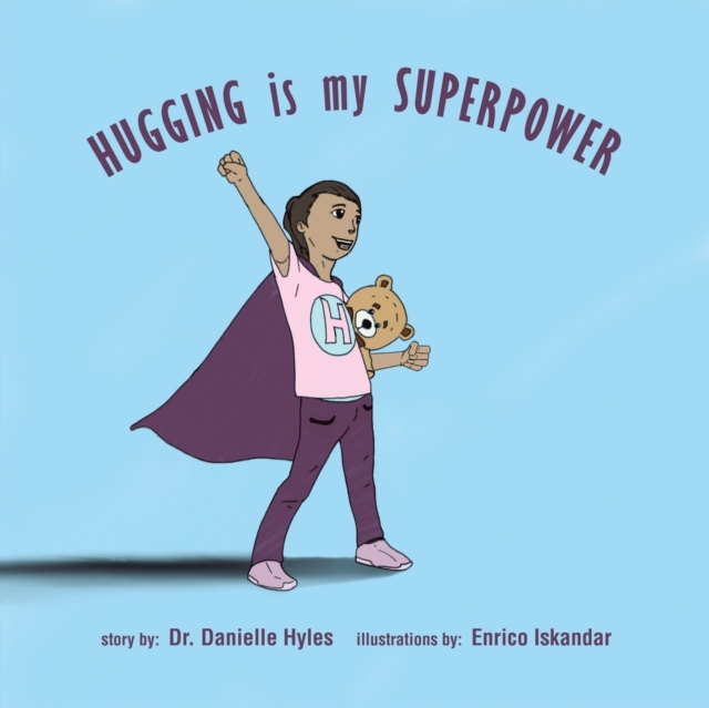 Hugging Is My Superpower, Paperback / softback Book