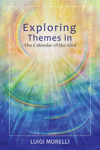 Exploring Themes in the Calendar of the Soul, Paperback / softback Book