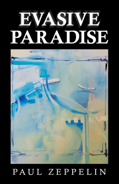 Evasive Paradise, Paperback / softback Book