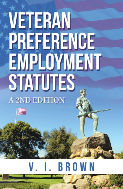 Veteran Preference Employment Statutes : A 2Nd Edition, EPUB eBook