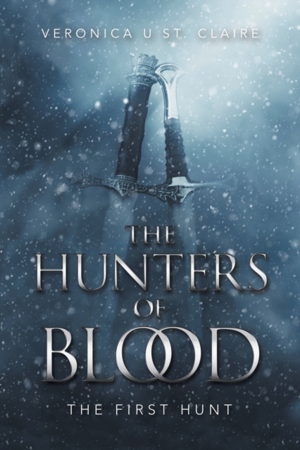 The Hunters of Blood : The First Hunt, Paperback / softback Book