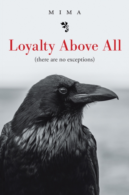 Loyalty Above All                 (There Are No Exceptions), EPUB eBook