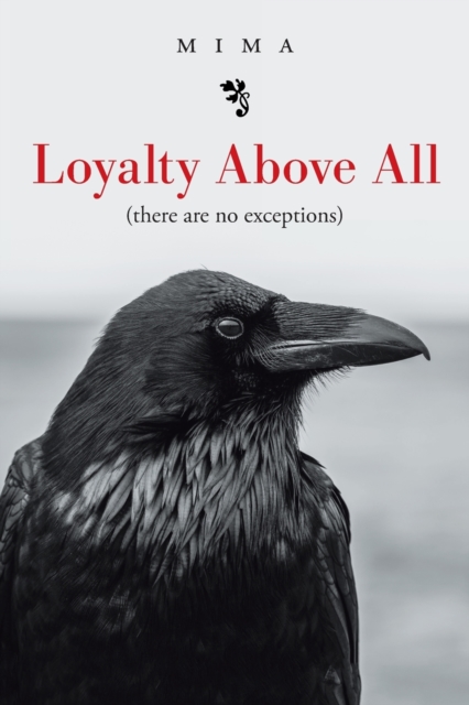 Loyalty Above All (There Are No Exceptions), Paperback / softback Book