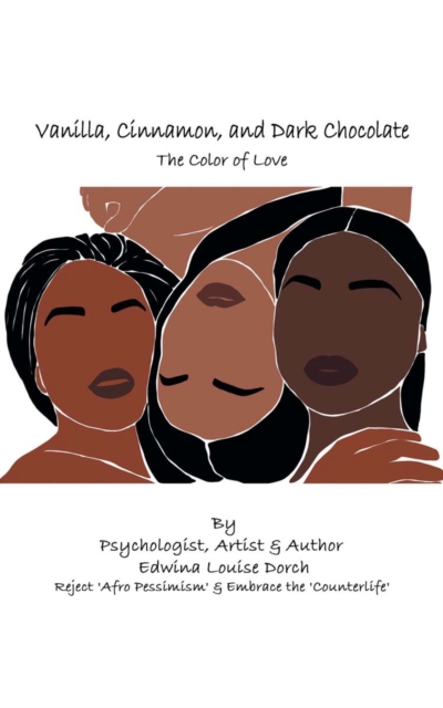 Vanilla, Cinnamon and Dark Chocolate : The Color of Love, EPUB eBook