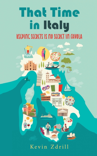 That Time in Italy : Keeping Secrets Is No Secret in Favola, EPUB eBook