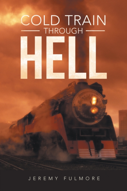 Cold Train Through Hell, EPUB eBook