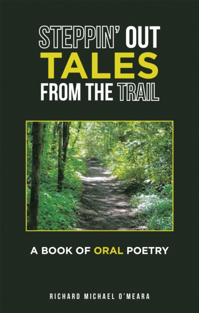 Steppin' out Tales from the Trail : A Book of Oral Poetry, EPUB eBook