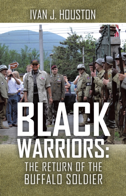 Black Warriors: the Return of the Buffalo Soldier, EPUB eBook