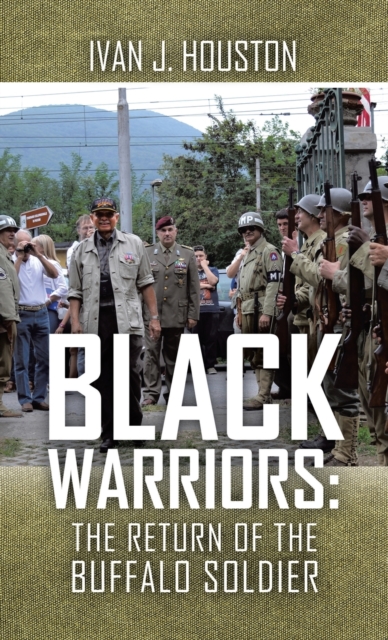 Black Warriors : the Return of the Buffalo Soldier, Hardback Book