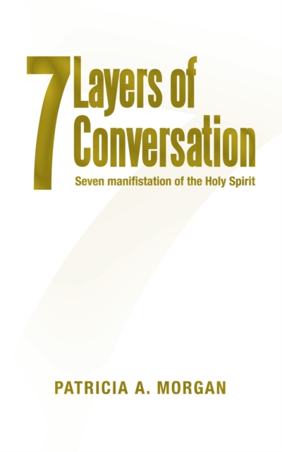 7Layers of Conversation : Seven Manifestation of the Holy Spirit, EPUB eBook