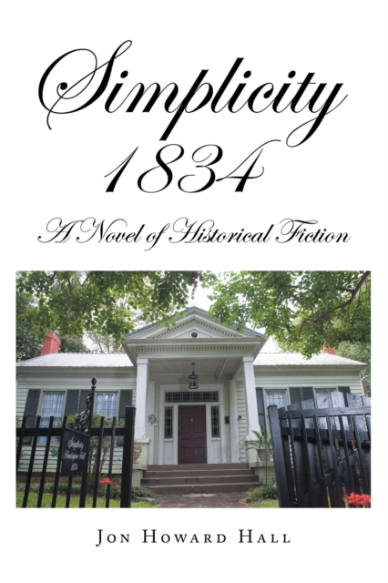 Simplicity 1834 : A Novel of Historical Fiction, EPUB eBook