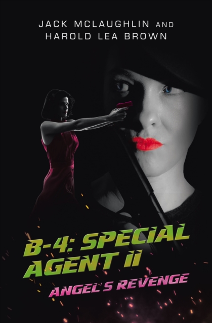 B-4: Special Agent II : Angel's Revenge, EPUB eBook