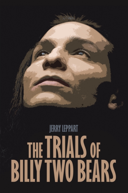 The Trials of Billy Two Bears, EPUB eBook