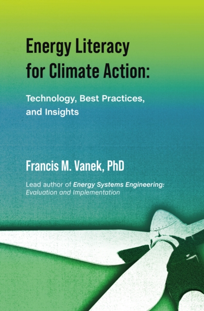 Energy Literacy for Climate Action: : Technology, Best Practices, and Insights, EPUB eBook