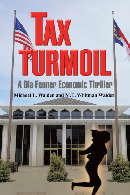 Tax Turmoil : A Dia Fenner Economic Thriller, EPUB eBook