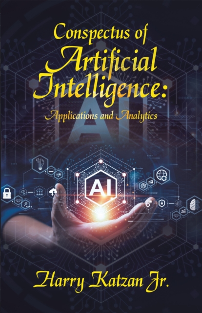 Conspectus of Artificial Intelligence: Applications and Analytics, EPUB eBook