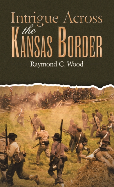 Intrigue Across the Kansas Border, EPUB eBook
