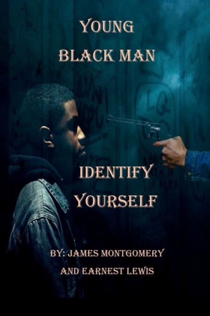 Young Black Man, Identify Yourself, Paperback / softback Book