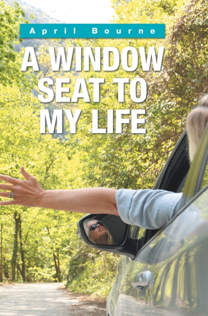 A Window Seat to My Life, EPUB eBook