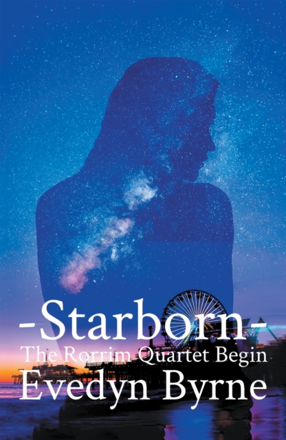Starborn : The Rorrim Quartet Begins Book 1, EPUB eBook