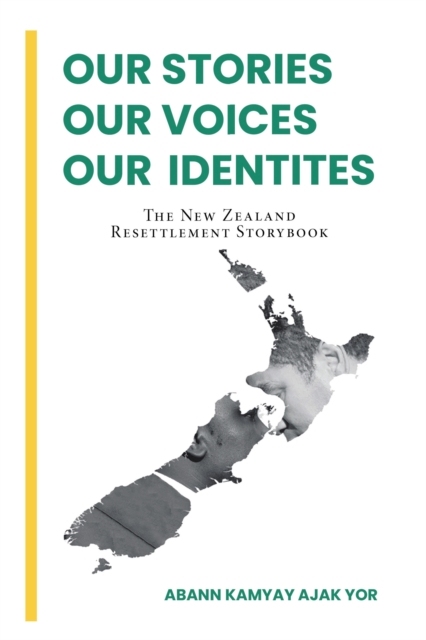 Our Stories, Our Voices, Our Identities : The New Zealand Resettlement Storybook, EPUB eBook