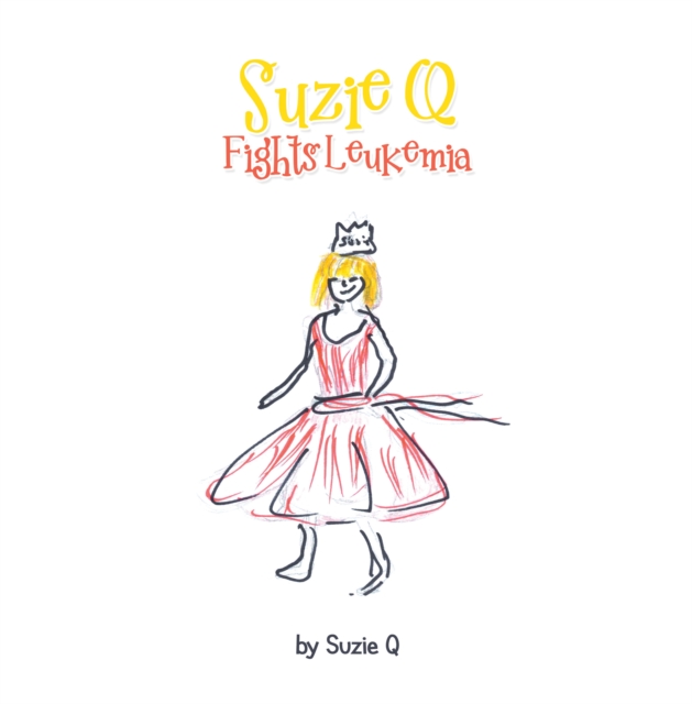 Suzie Q Fights Leukemia, EPUB eBook