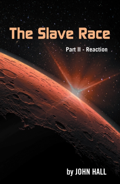 The Slave Race : Part Ii - Reaction, EPUB eBook