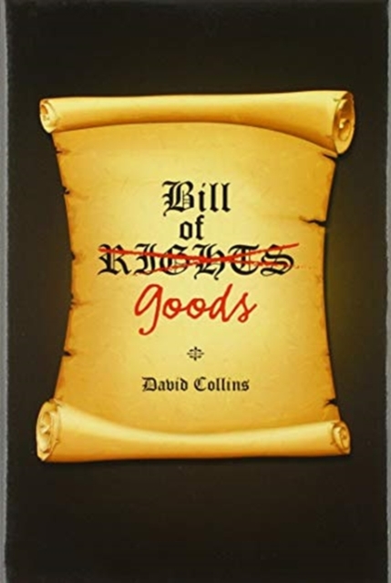 Bill of Goods, Hardback Book